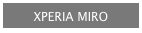 XPERIA MIRO