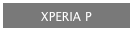 XPERIA P